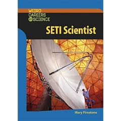 SETI Scientist (Weird Careers in Science)