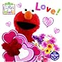 Elmo's World: Love! (Sesame Street(R) Elmos World(TM))