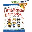The Little Hands Art Book (Little Hands!)
