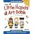 Little Hands Art Book: Exploring Arts and Crafts with 2- to 6-year Olds (Little Hands!)