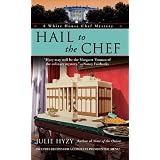 Hail to the Chef (A White House Chef Mystery) ~ Julie Hyzy