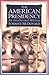 The American Presidency: An Intellectual History