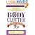 Body Clutter: Love Your Body, Love Yourself