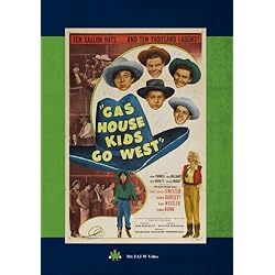 Gas House Kids Go West