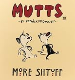 More Shtuff - Mutts Iii (Mutts)