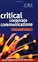 Critical Corporate Communications: A Best Practice Blueprint (CBI Fast Track)