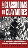 From Classrooms to Claymores: A Teacher at War in Vietnam