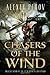 Chasers of the Wind (The Cycle of Wind and Sparks)