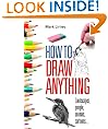 How To Draw Anything