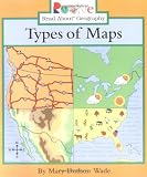Types of Maps (Rookie Read-About Geography)
