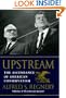 Upstream: The Ascendance of American Conservatism