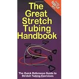The Great Stretch Tubing Handbook