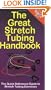 The Great Stretch Tubing Handbook