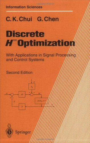Discrete H∞ Optimization: With Applications in Signal Processing and Control Systems (Springer Series in Information Sciences)