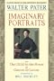 Imaginary Portraits: With the Child in the House and Gaston de Latour (Aesthetics Today)