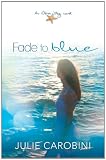 Fade to Blue: An Otter Bay Novel