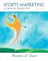 Sports Marketing: A Strategic Perspective (4th Edition)