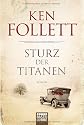 Sturz der Titanen: Die Jahrhundert-Saga. Roman