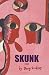 Skunk