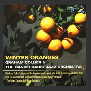 Winter Oranges by The Danish Radio Jazz Orchestra Graham Collier (Audio CD - 2009) - Import