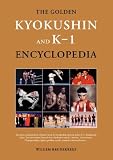 The Golden Kyokushin and K-1 Encyclopedia
