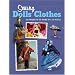 Sewing Dolls' Clothes: 27 Projects to Make in 1:12 Scale (Dolls House Magazine)