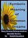 Symbolic Meaning of Common Dreams (Easy Dream Interpretation)