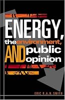 Energy, the Environment, and Public Opinion