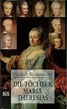 Die Toechter Maria Theresias-