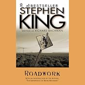 Roadwork | [Stephen King]