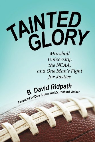 Textbook - Tainted Glory: Marshall University, The Ncaa, And One Man's Fight For Justice