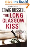 The Long Glasgow Kiss: A Lennox Thriller