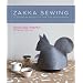 Zakka Sewing: 25 Japanese Projects for the Household: 25 Cute Projects from Japan (Stc Craft)