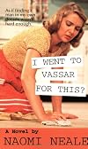 I Went to Vassar for This?