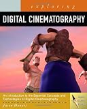 Exploring Digital Cinematography (Design Exploration)