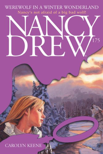 Werewolf in a Winter Wonderland (Nancy Drew Book 175)