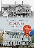 Didsbury through time