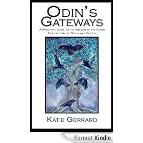 Odin's Gateways - A practical handbook of Rune Magic & Divination
