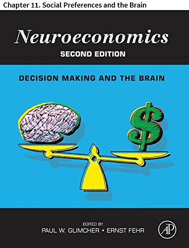 Neuroeconomics: Chapter 11. Social Preferences and the Brain