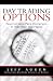 Day Trading Options: Profiting from Price Distortions in Very Brief Time Frames