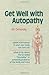 Get Well with Autopathy