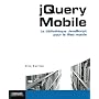 JQuery Mobile : La biblioth�que JavaScript pour le&hellip de Eric Sarrion