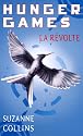 Hunger games - Tome 3: - La r&eacute;volte