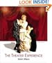 The Theater Experience w/CD-ROM & Theater Goers Guide