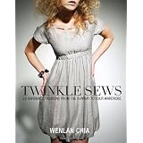 Twinkle Sews: 25 Handmade Fashions from the Runway to Your Wardrobeby Wenlan Chia
