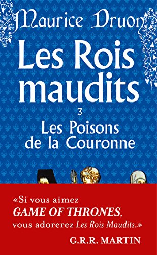 les poisons de la couronne les rois maudit french edition
