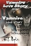 Vampire Love Story Saga (Two Novels)