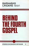 Behind the Fourth Gospel