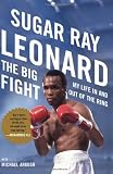 The Big Fight: My Life In and Out of the Ring