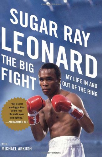 The Big Fight: My Life In and Out of the Ring